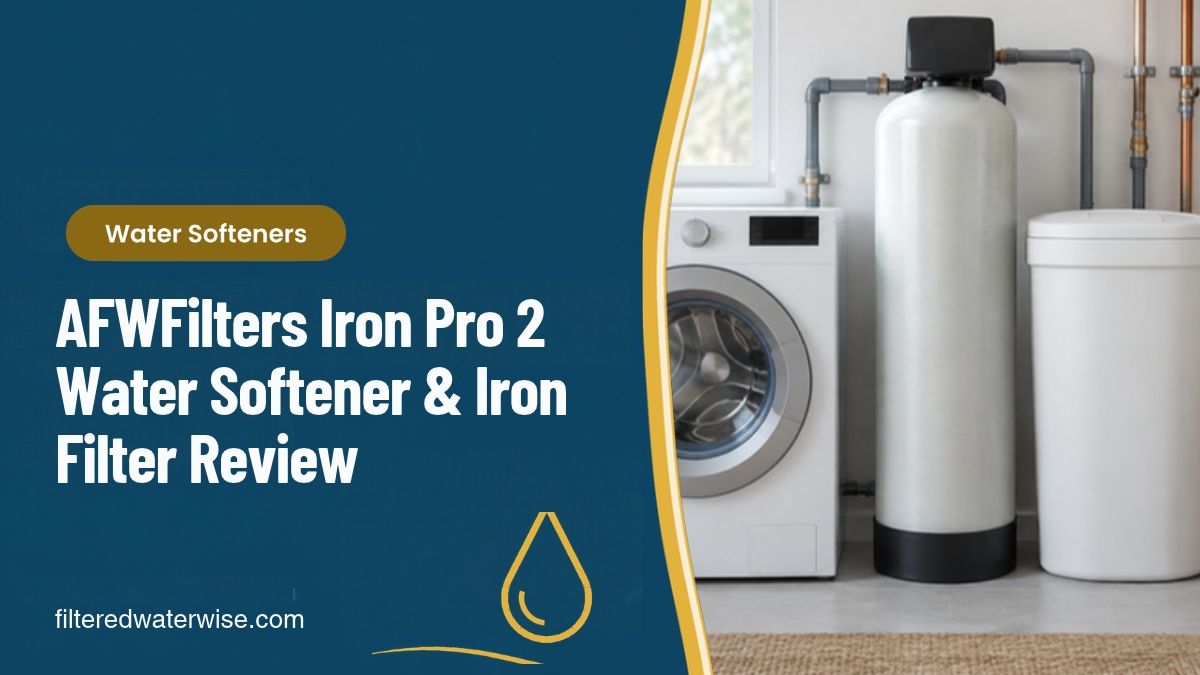 AFWFilters Iron Pro 2 Water Softener & Iron Filter review