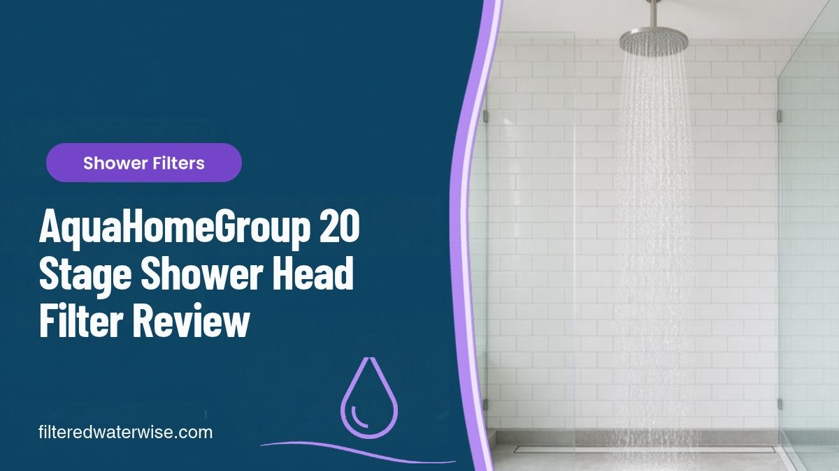 AquaHomeGroup 20 Stage Shower Head Filter review