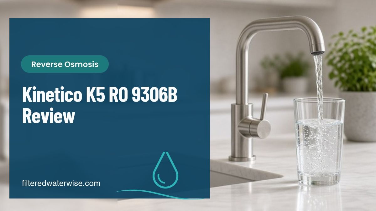 KINETICO K5 REVERSE OSMOSIS TASTE ODOR 9306B REVIEW