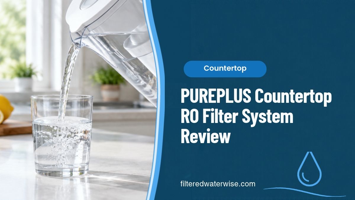 PUREPLUS Countertop Reverse Osmosis Water Filtration System Review